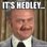 It's Hedley