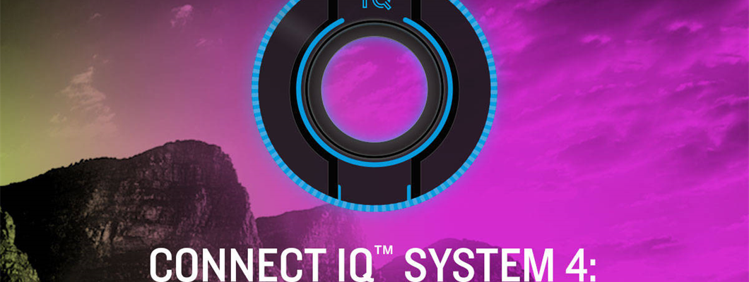 Welcome to Connect IQ System 4