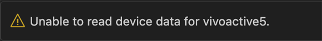 Unable to read device data for vivoactive5.