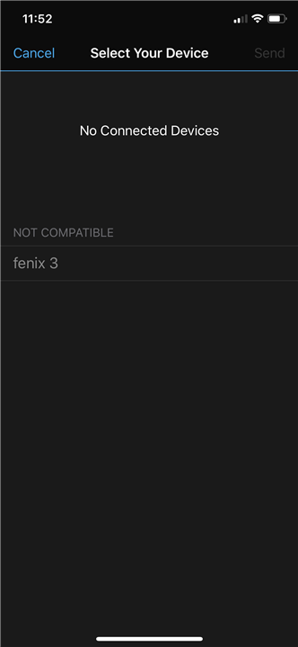 Why can I no longer add a custom to my Fenix 3? Comes up as not compatible” - Garmin Connect Mobile iOS - Mobile & Web - Garmin Forums